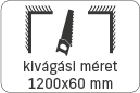 kivágási méret: 1200x60 mm