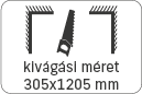 kivágási méret: 305x1205 mm